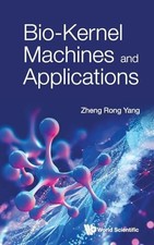 Bio-kernel Machine And Its Applications by Zh...