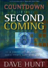 Countdown to the Second Coming by Dave Hunt