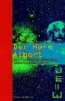 Der Herr Albert. Ein Roman über Einsteins Gedankene... | Buch | Zustand sehr gut