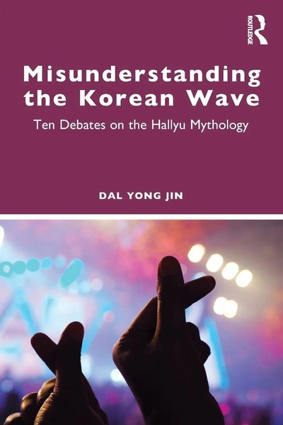 Misunderstanding The Korean Wave | Dal Yong Jin | Taschenbuch | Englisch | 2026-image