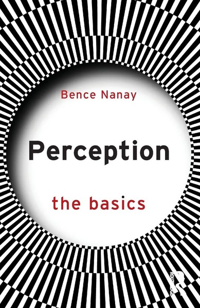 Bence Nanay | Perception | Taschenbuch | Englisch (2024) | The Basics-image