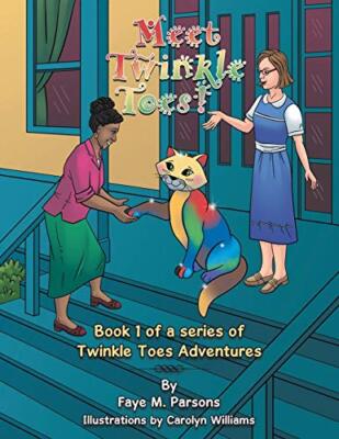 Meet Twinkle Toes!: Book 1 of a Series of Twinkle Toes Adventures              
