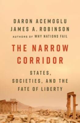 Balance of Power: States, Societies, and the Narrow Corrido - VERY GOOD