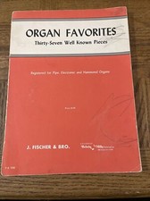 Organ Favorites 37 Well Known Pieces Song Book