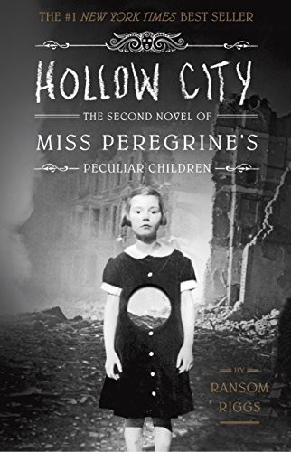Hollow City: The Second Novel of Miss Peregrine's Children (Mi .