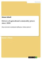 Simon Scholl | Drivers Of Agricultural Commodity Prices Since 2000 | Taschenbuch
