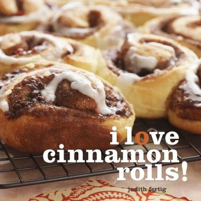 I Love Cinnamon Rolls! Buch Andrews McMeel Publishing