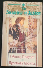 THE SHADOW OF ALBION by Andre Norton & Rosemary Edghill (PB 2000) Carolus Rex 1