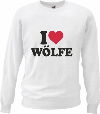 Sweatshirt I LOVE WOLF - WÖLFE - WOLFSRUDEL - RAUBTIER - WILDNIS in Weiß