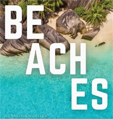 Beaches: Blissful Beach Coffee Table Book (Hardback or Cased Book)