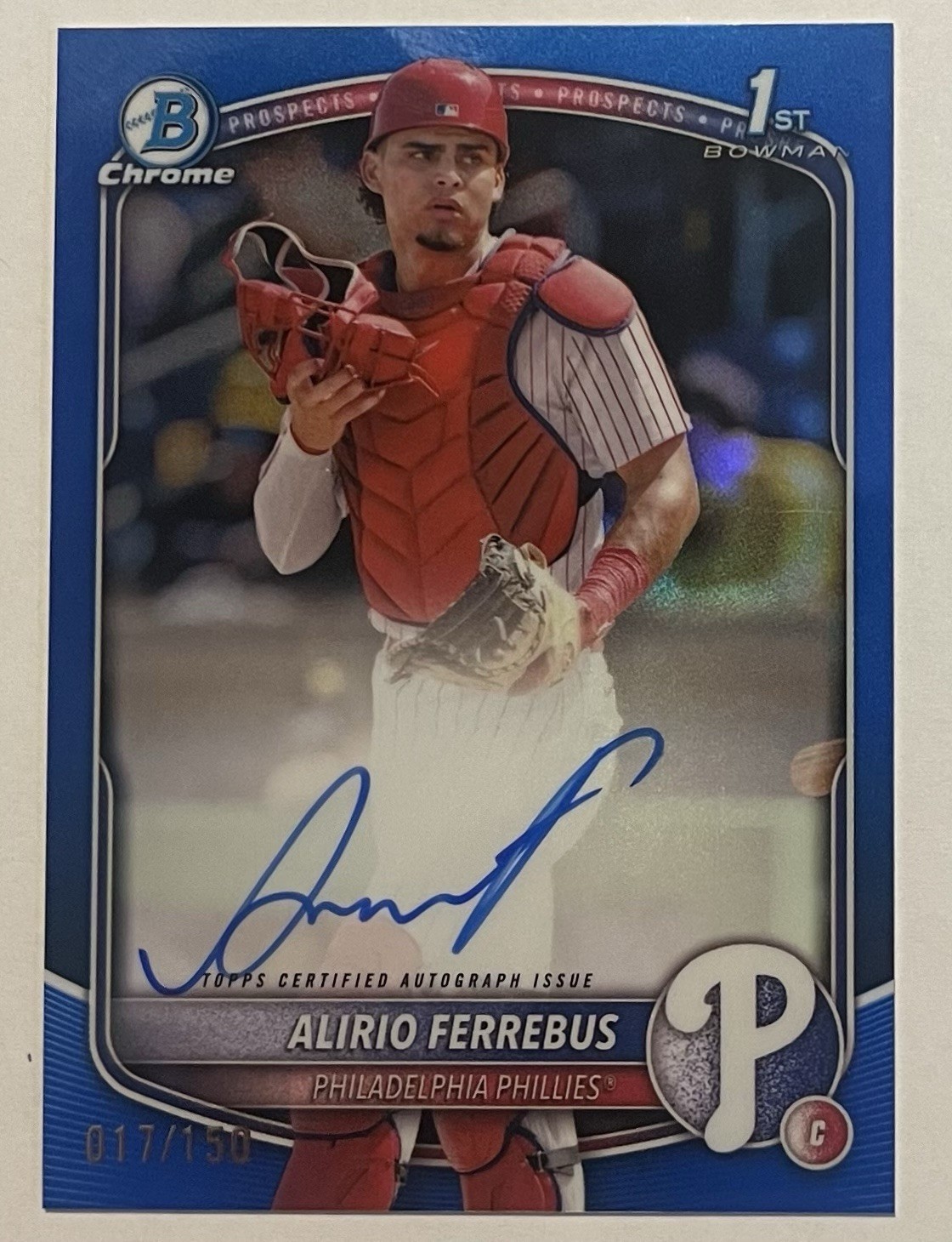 2025 Bowman Chrome ALIRIO FERREBUS - True Blue 1st AUTO #’d 17/150 Phillies