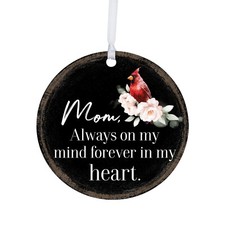 Modern Memorial Hanging Round Ornament Home Decor 3.75  - Mom Always On My Mind
