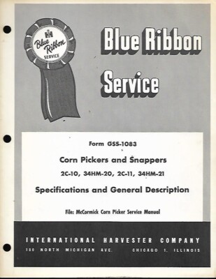 BLUE RIBBON SERVICE MANUAL FOR CORN PICKERS AND SNAPPERS 2C-10, 34HM-20, 2C-11, 