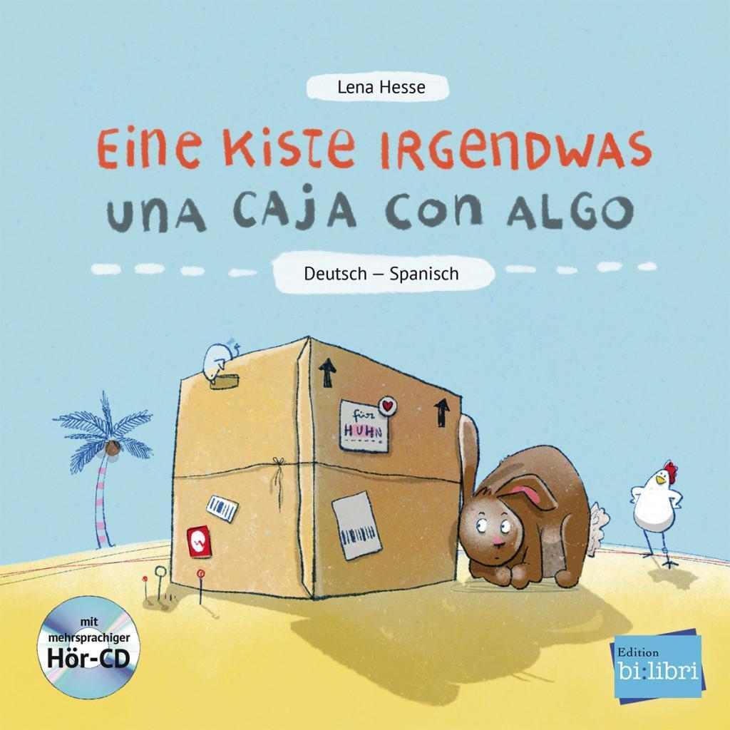 Eine Kiste Irgendwas. Kinderbuch Deutsch-spanisch Mit Audio-cd, Lena