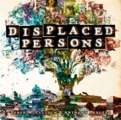 DISPLACED PERSONS Graphic Novel by McCulloch & Peruzzo (2014 Image Ppback) NEW