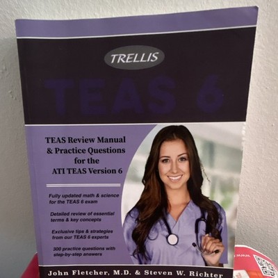 Trellis TEAS 6 Review Manual & Practice Questions by Fletcher & Richter