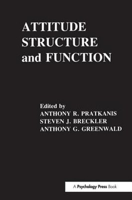 Attitude Structure and Function by Anthony R Pratkanis: New