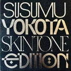 SUSUMU YOKOTA: WILL (SKINTONE EDITION) - 12" vinyl *BRAND NEW*