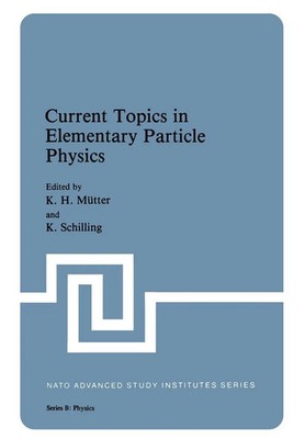 K. H. Mutter | Current Topics in Elementary Particle Physics | Taschenbuch