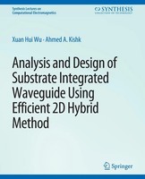 Xuan Hui Wu (U. A.) | Analysis And Design Of Substrate Integrated Waveguide...