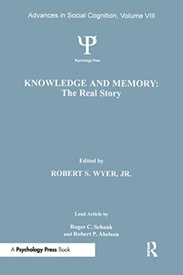 Knowledge and Memory: the Real Story: Advances in Socia - Paperback NEW Schank,