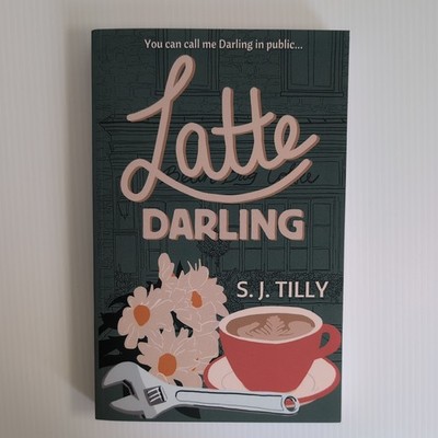 Latte Darling by SJ Tilly Hello Lovely SE Signed Romance Smut Love