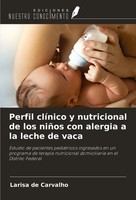 Larisa De Carvalho | Perfil ClíNico Y Nutricional De Los NiñOs Con Alergia A...