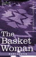 The Basket Woman Mary Austin Taschenbuch Kartoniert / Broschiert Englisch 2009