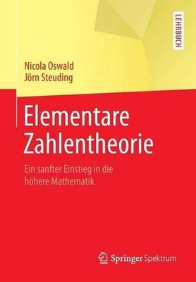Elementare Zahlentheorie: Ein sanfter Einstieg in die h?here Mathematik by Nicol