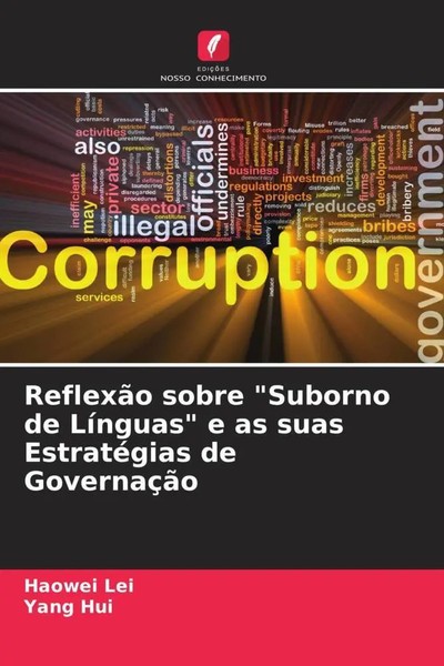 Haowei Lei (U. A.) | ReflexãO Sobre Suborno De LíNguas E As Suas EstratéGias...-image