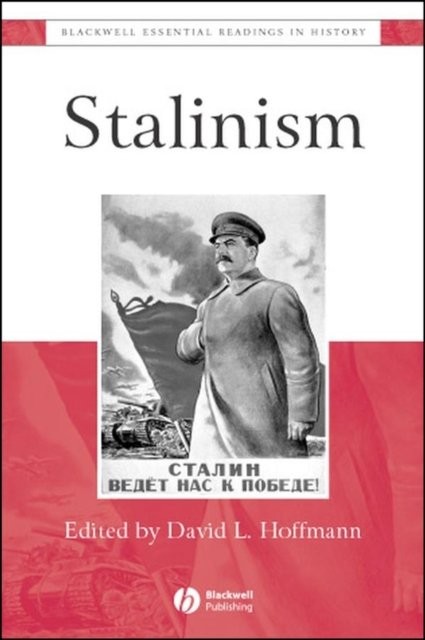 Stalinism: The Essential Readings The Essential Readings Hoffmann Hoffmann