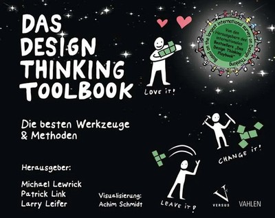 Das Design Thinking Toolbook | Die besten Werkzeuge & Methoden | Lewrick (u. a.)