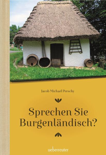 Thumbnail - Sprechen Sie Burgenländisch | Jakob Michael Perschy | 2022 | Deutsch
