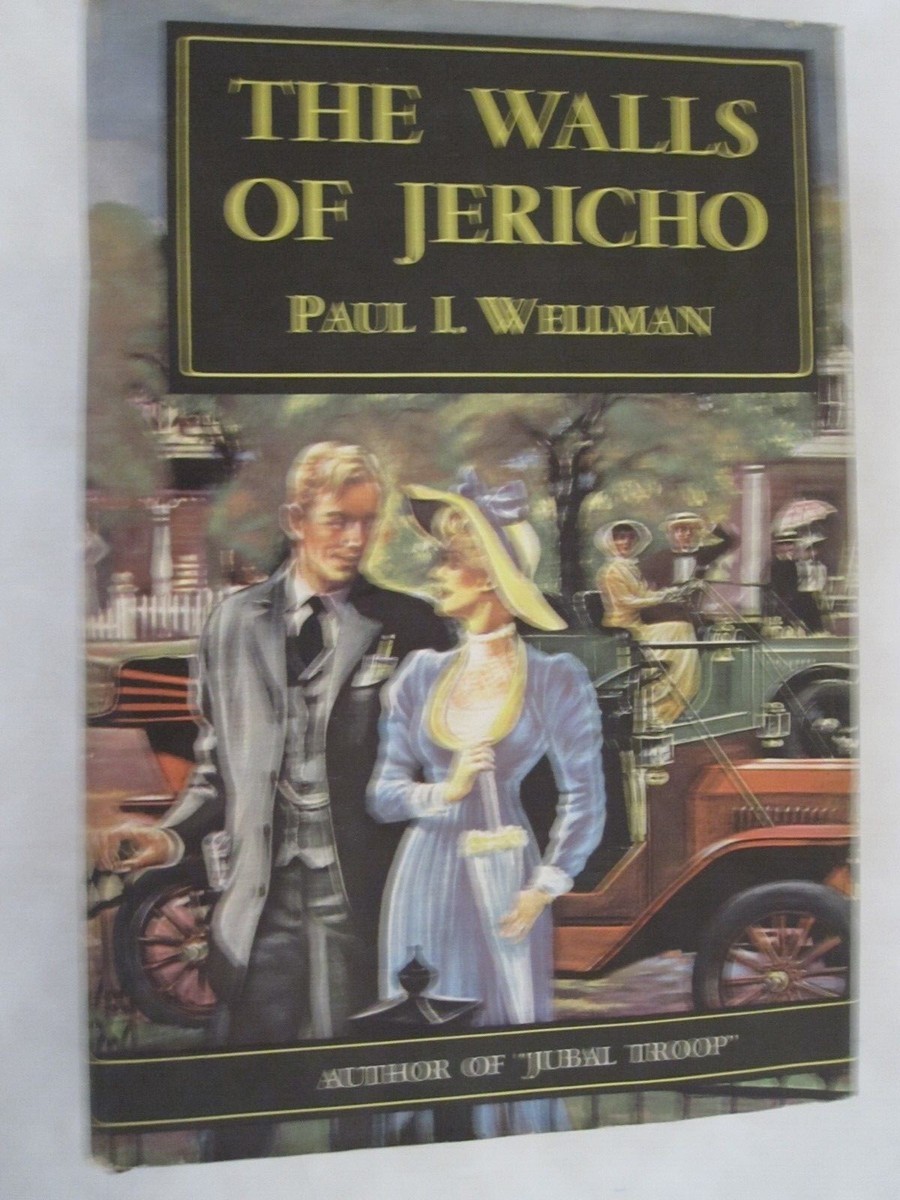 The Walls of Jericho, Paul I Wellman, hardcover, book club ed