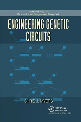 Engineering Genetic Circuits Chris J. Myers Taschenbuch Englisch 2018