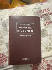 G. Colombo - Manuale dell'ingegnere - 80a Edizione - 1956 Hoepli Editore
