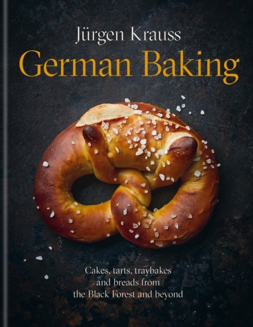 German Baking by Jürgen Krauss (Hardback Book)