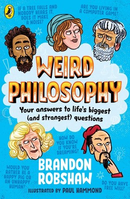 Weird Philosophy | Your answers to life's biggest (and strangest) questions