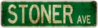 Stoner Avenue Ave Street Sign Vintage Rustic Stained Retro 4X15.5 Inch Tin Sign