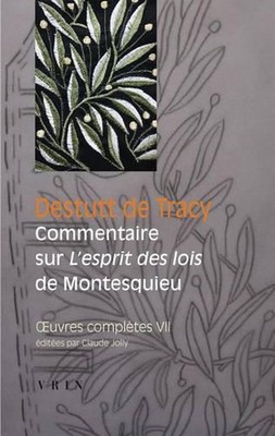 Oeuvres Completes Tome VII: Commentaire Sur l'Esprit Des Lois de Montesquieu by 