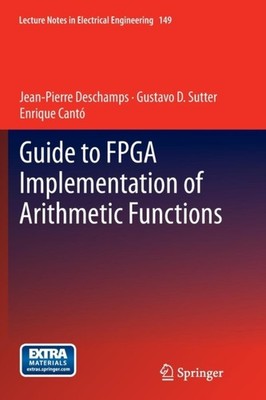 Deschamps - Guide to FPGA Implementation of Arithmetic Functions - New - X555z