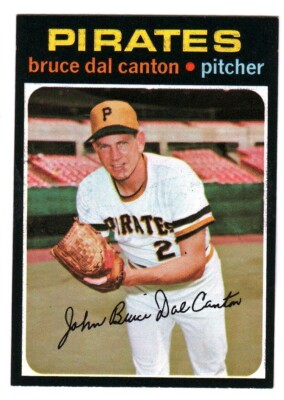 1971 Topps #168 Bruce Dal Canton, Pittsburgh Pirates