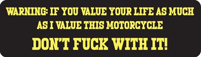Warning If You Value Your Life Motorcycle Helmet Sticker E