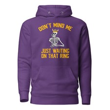 Don't Mind Me Waiting On Ring Funny Vikings Football Unisex Hoodie S-3X
