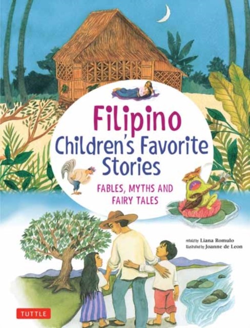 Filipino Children's Favorite Stories by Liana Romulo (Hardback Book)