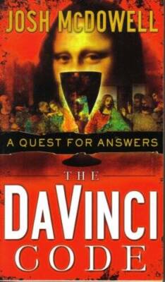 The DaVinci Code: A Quest for Answers - Paperback By McDowell, Josh - GOOD