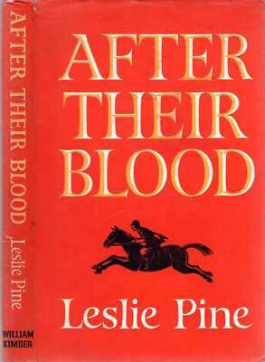 Pine, Leslie G AFTER THEIR BLOOD : A SURVEY OF BLOOD SPORTS IN BRITAIN 1966 Hard