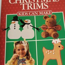 Christmas Trims Kids Can Make, 1986, ISBN 0696016419