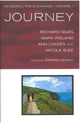 Ann Loades Journey (Paperback) Renewing the Eucharist