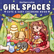 Girl Spaces: Coloring Book for Adults and Teens Featuring Cozy Moments and Girly